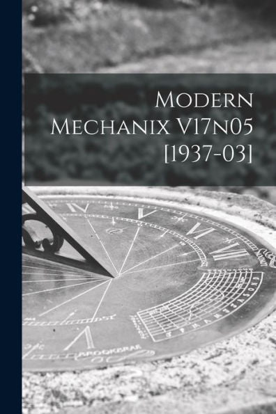 Modern Mechanix V17N05 [1937-03]