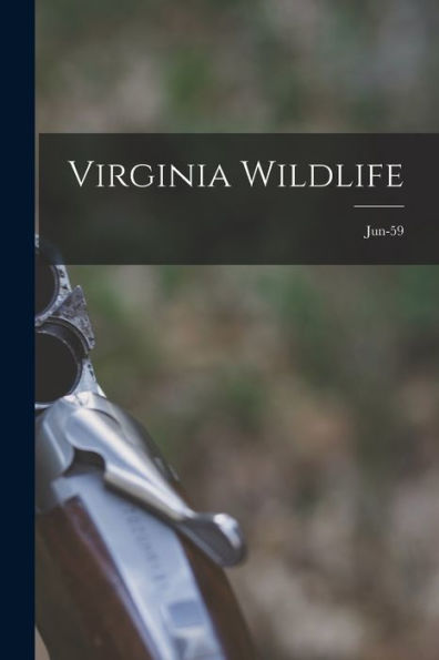 Virginia Wildlife; Jun-59