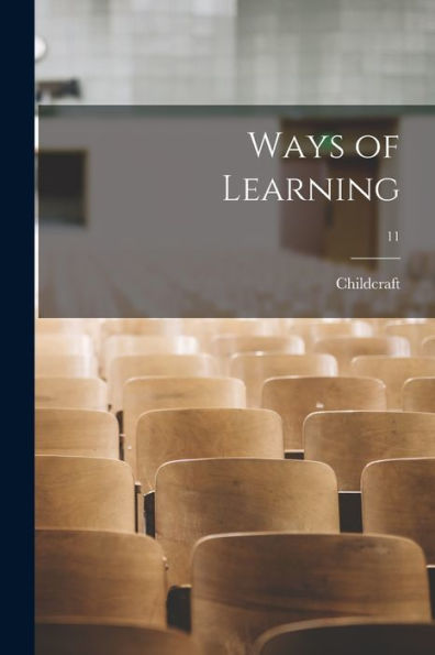 Ways Of Learning; 11