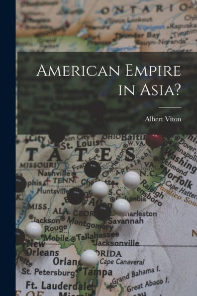 American Empire In Asia?