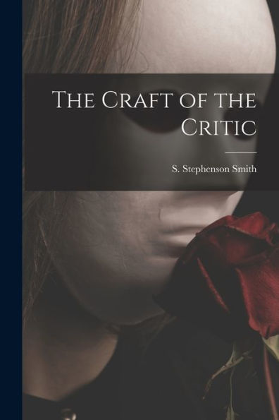 The Craft Of The Critic