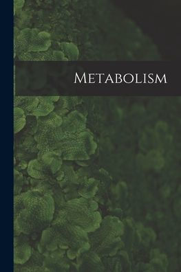 Metabolism