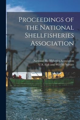 Proceedings Of The National Shellfisheries Association; 52