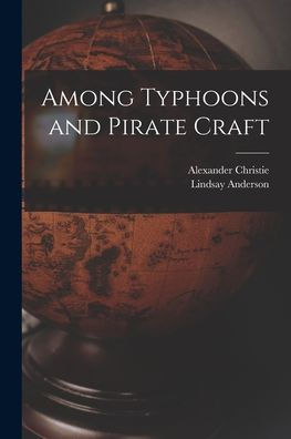 Among Typhoons And Pirate Craft