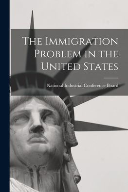 The Immigration Problem In The United States