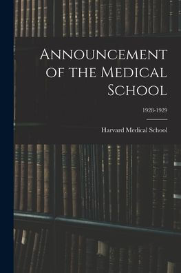 Announcement Of The Medical School; 1928-1929