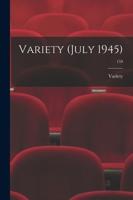 Variety (July 1945); 159
