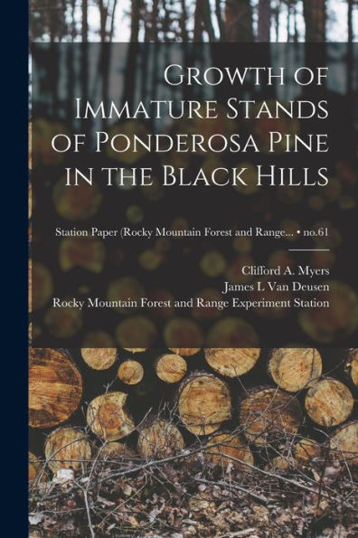 Growth Of Immature Stands Of Ponderosa Pine In The Black Hills; No.61