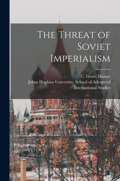 The Threat Of Soviet Imperialism