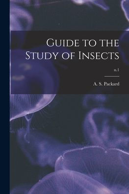 Guide To The Study Of Insects; N.1