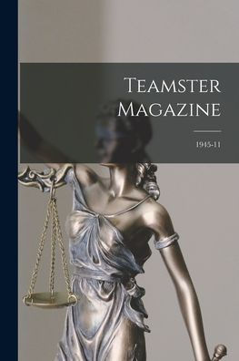 Teamster Magazine; 1945-11