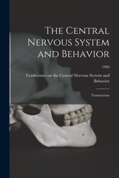 The Central Nervous System And Behavior; Transactions; 1960