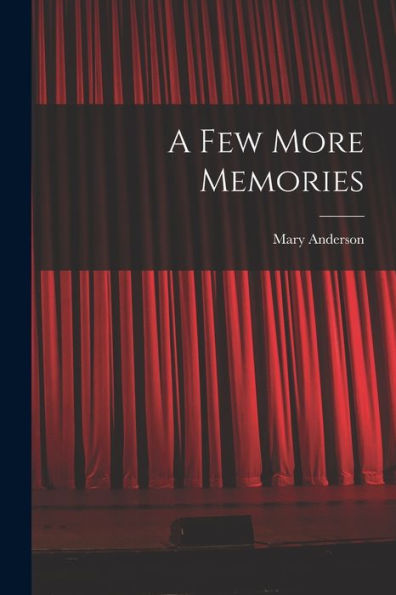 A Few More Memories