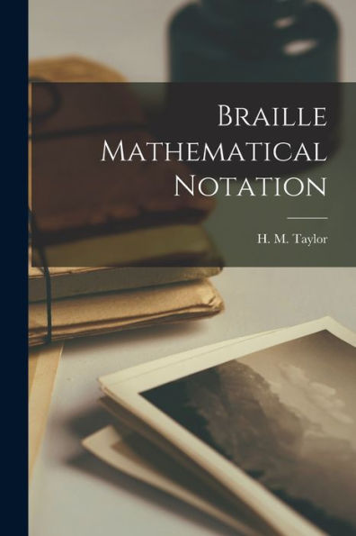 Braille Mathematical Notation
