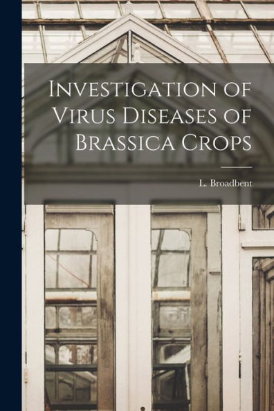 Investigation Of Virus Diseases Of Brassica Crops