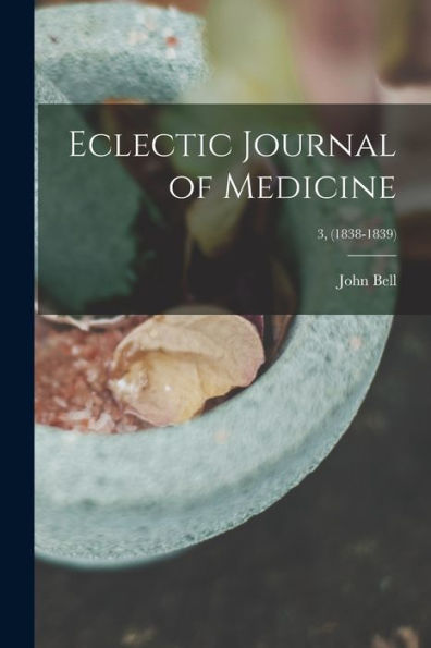 Eclectic Journal Of Medicine; 3, (1838-1839)