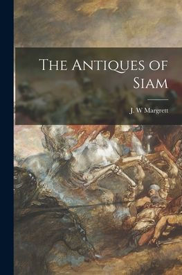 The Antiques Of Siam