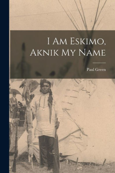I Am Eskimo, Aknik My Name