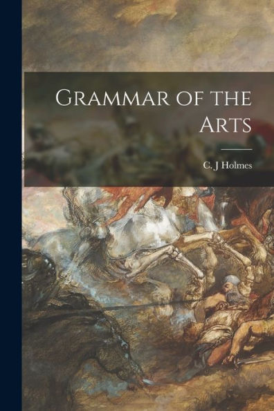Grammar Of The Arts