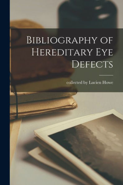Bibliography Of Hereditary Eye Defects