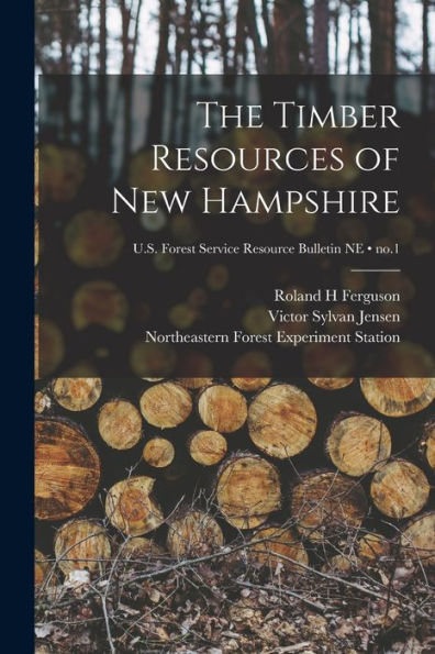 The Timber Resources Of New Hampshire; No.1