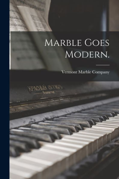 Marble Goes Modern.