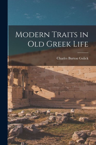 Modern Traits In Old Greek Life