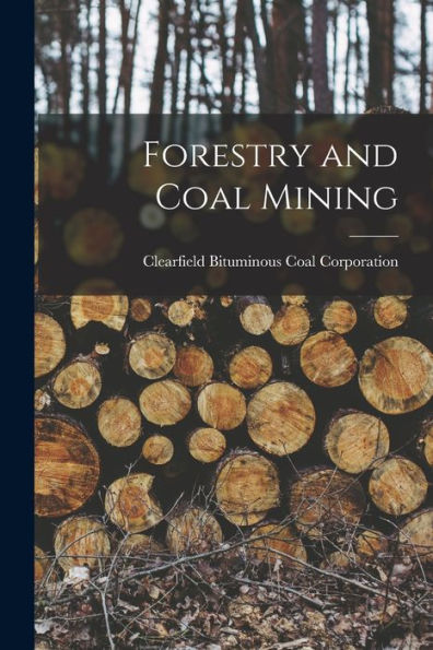 Forestry And Coal Mining