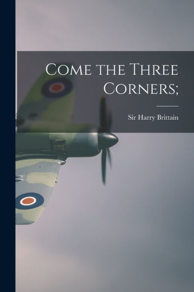 Come The Three Corners;