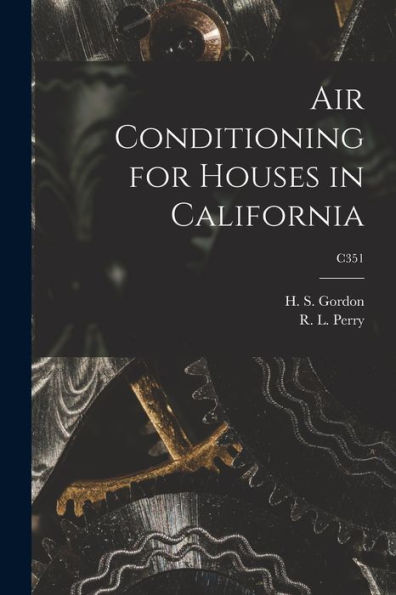 Air Conditioning For Houses In California; C351