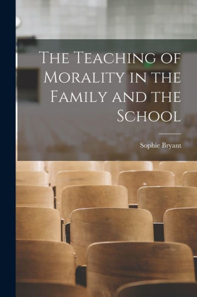 The Teaching Of Morality In The Family And The School