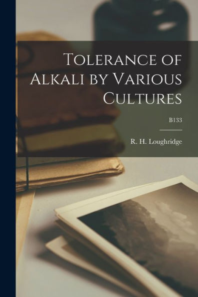 Tolerance Of Alkali By Various Cultures; B133