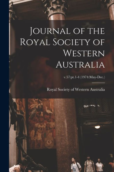 Journal Of The Royal Society Of Western Australia; V.57: Pt.1-4 (1974: May-Dec.)