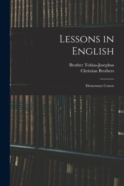 Lessons In English; Elementary Course