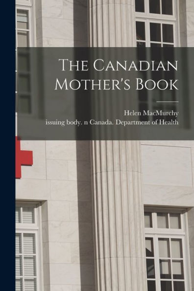 The Canadian Mother'S Book