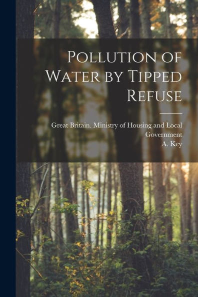 Pollution Of Water By Tipped Refuse