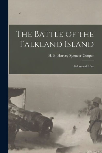 The Battle Of The Falkland Island [Microform]: Before And After