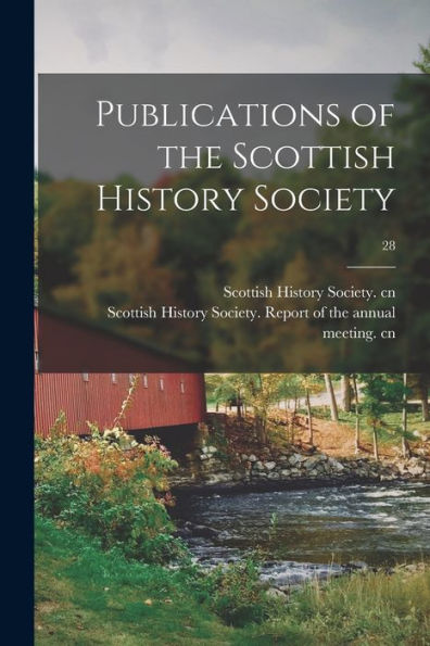 Publications Of The Scottish History Society; 28