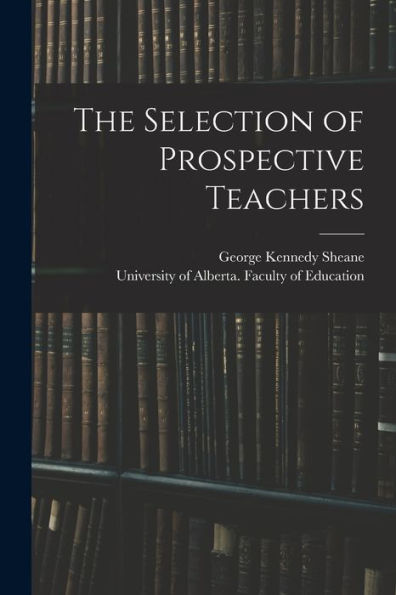 The Selection Of Prospective Teachers