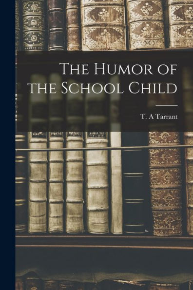 The Humor Of The School Child