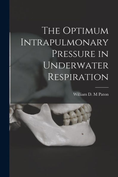 The Optimum Intrapulmonary Pressure In Underwater Respiration