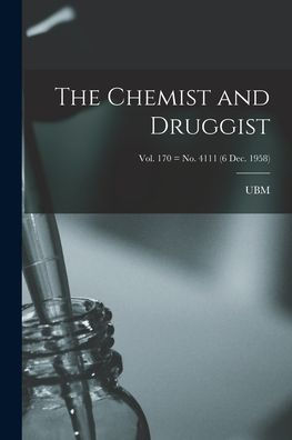 The Chemist And Druggist [Electronic Resource]; Vol. 170 = No. 4111 (6 Dec. 1958)