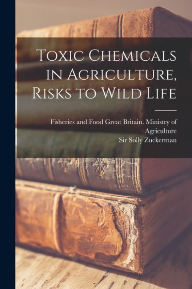 Toxic Chemicals In Agriculture, Risks To Wild Life