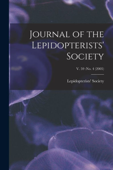 Journal Of The Lepidopterists' Society; V. 59: No. 4 (2005)