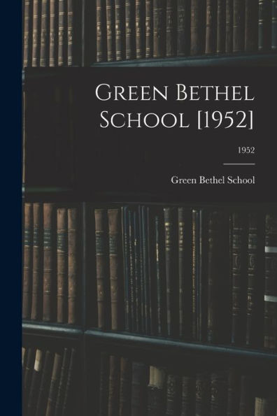Green Bethel School [1952]; 1952