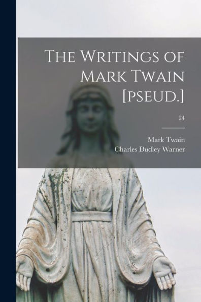The Writings Of Mark Twain [Pseud.]; 24