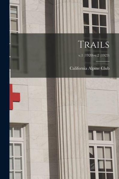 Trails; V.1 (1920)-V.2 (1923)