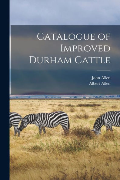 Catalogue Of Improved Durham Cattle