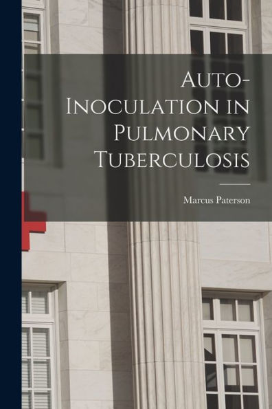 Auto-Inoculation In Pulmonary Tuberculosis