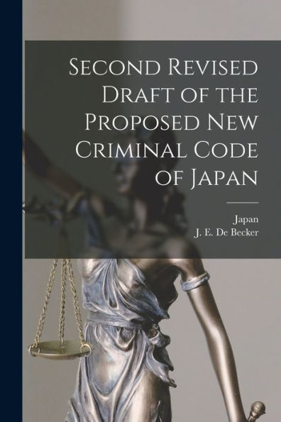 Second Revised Draft Of The Proposed New Criminal Code Of Japan